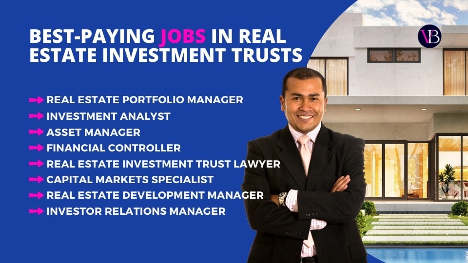 Best-Paying Jobs in Real Estate Investment Trusts