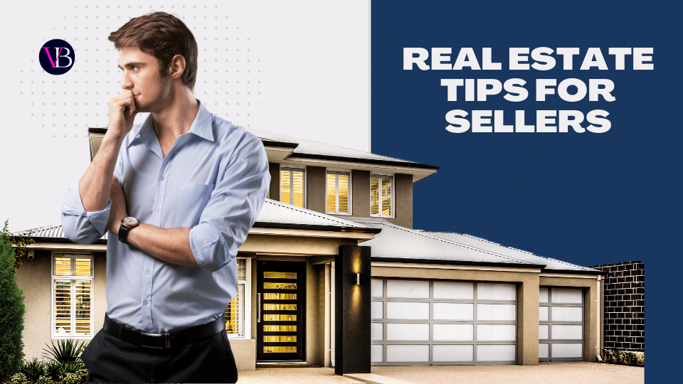 Real Estate Tips for Sellers