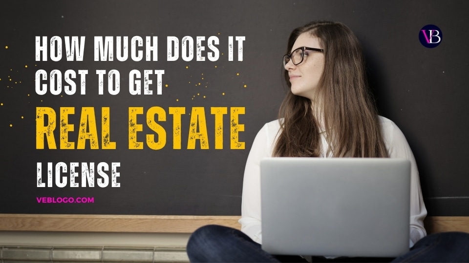 How Much Does it Cost to Get Real Estate License